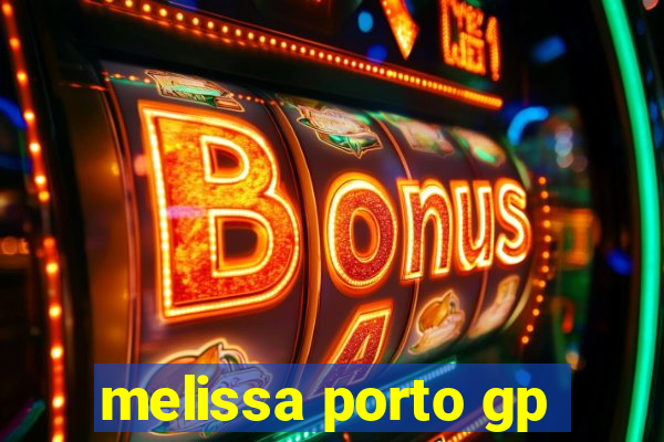 melissa porto gp